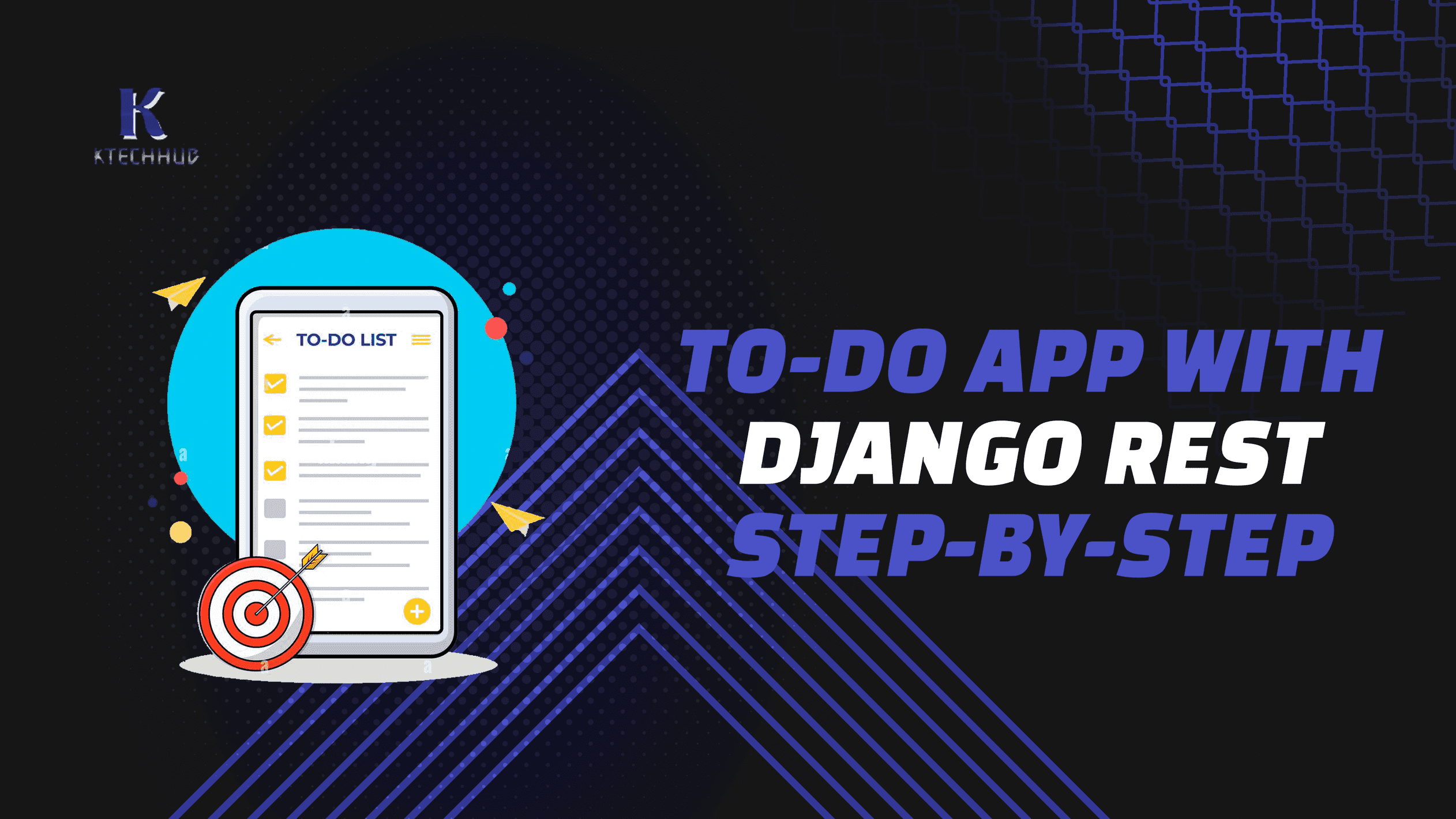 Building a To-Do App with Django Rest-Framework: A Step-by-Step Guide