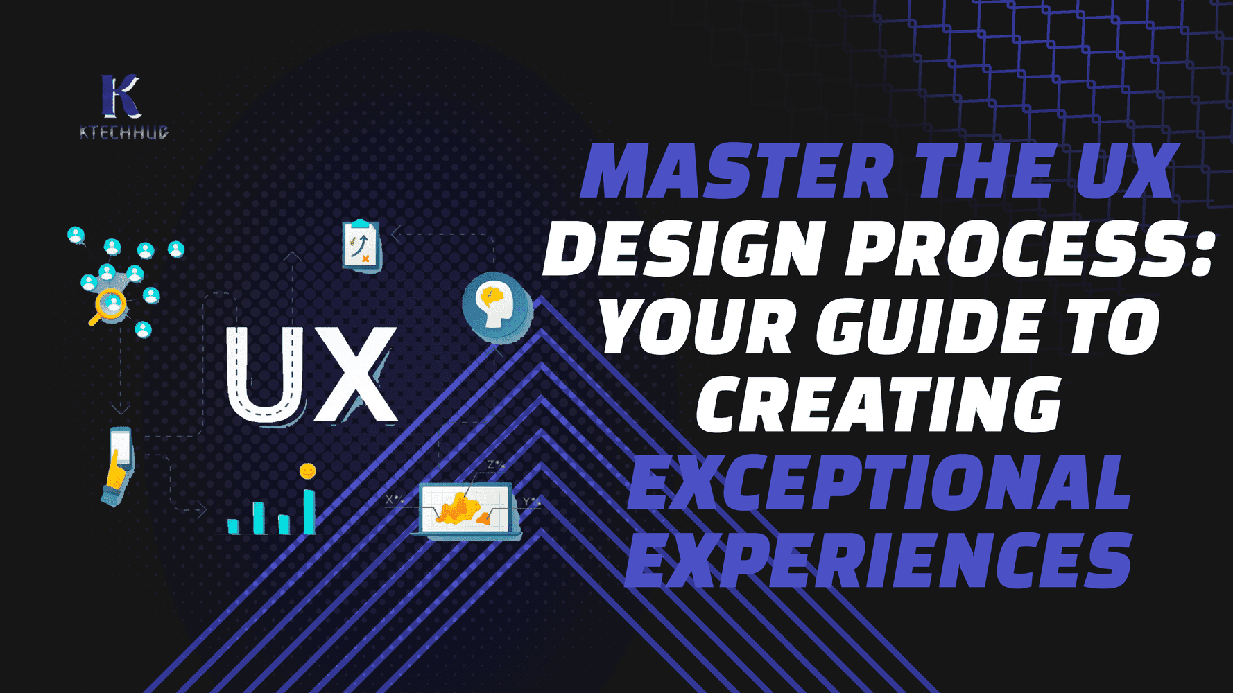 Mastering the UX Design Process: A Comprehensive Guide to Crafting Exceptional User Experiences