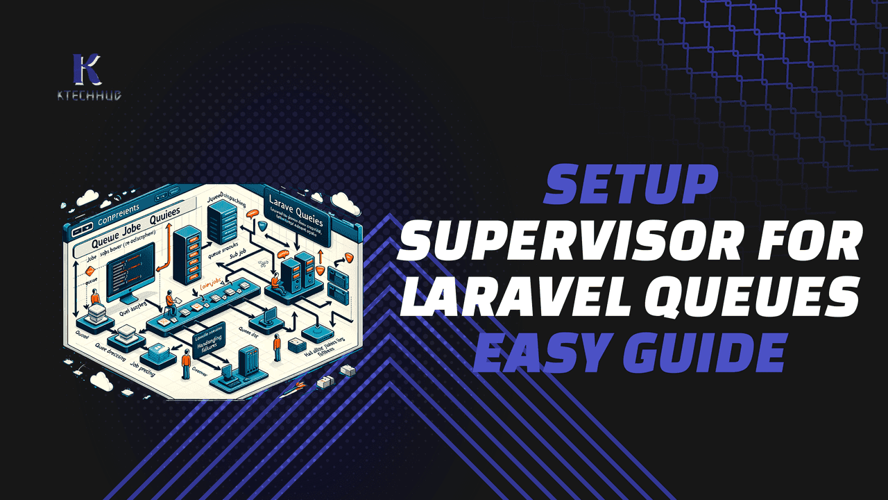 Installing and Configuring Supervisor for Laravel Queue
