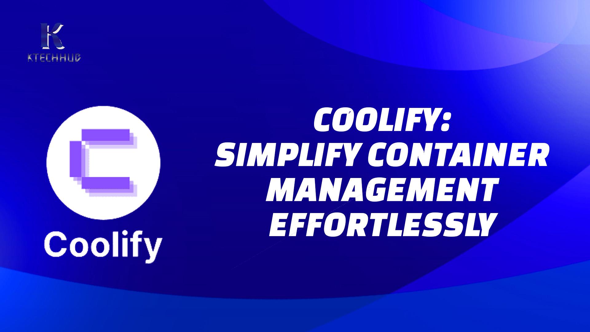 Coolify: Your Gateway to Simplified Container Management ✨⚡✅