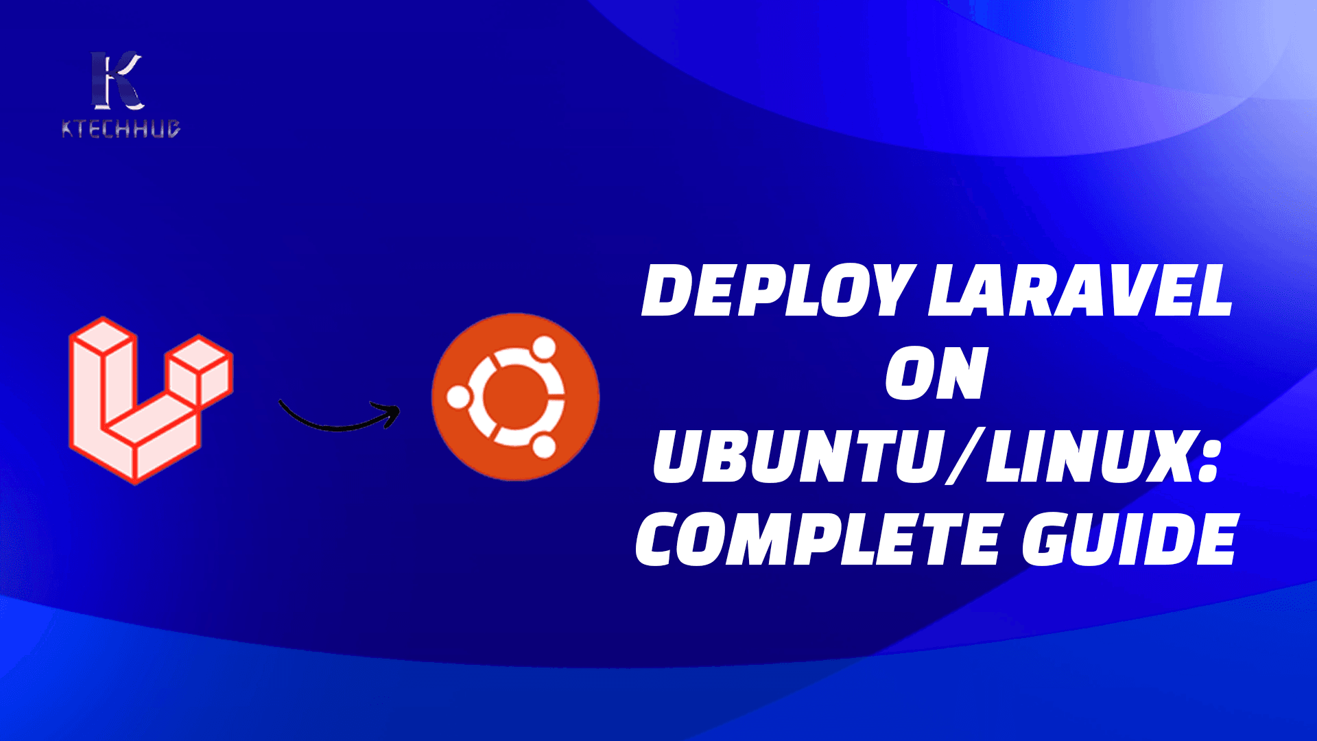 Completely Deploy Your Laravel Application on Ubuntu / Linux Server