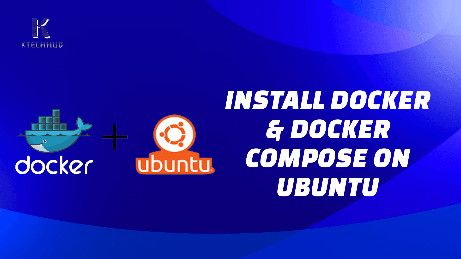 Install Docker and Docker-Compose on Ubuntu