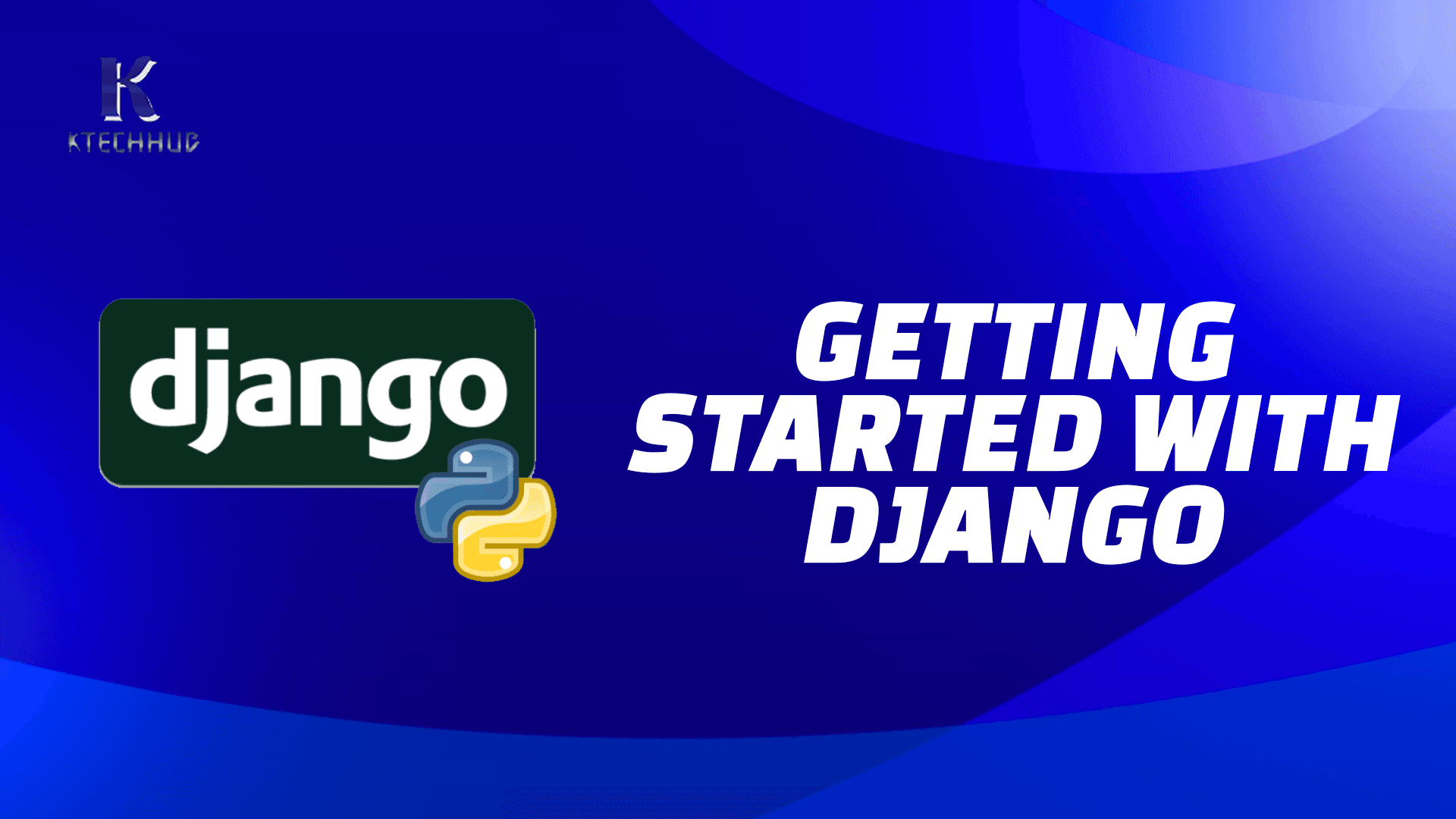 Getting Started With Django
