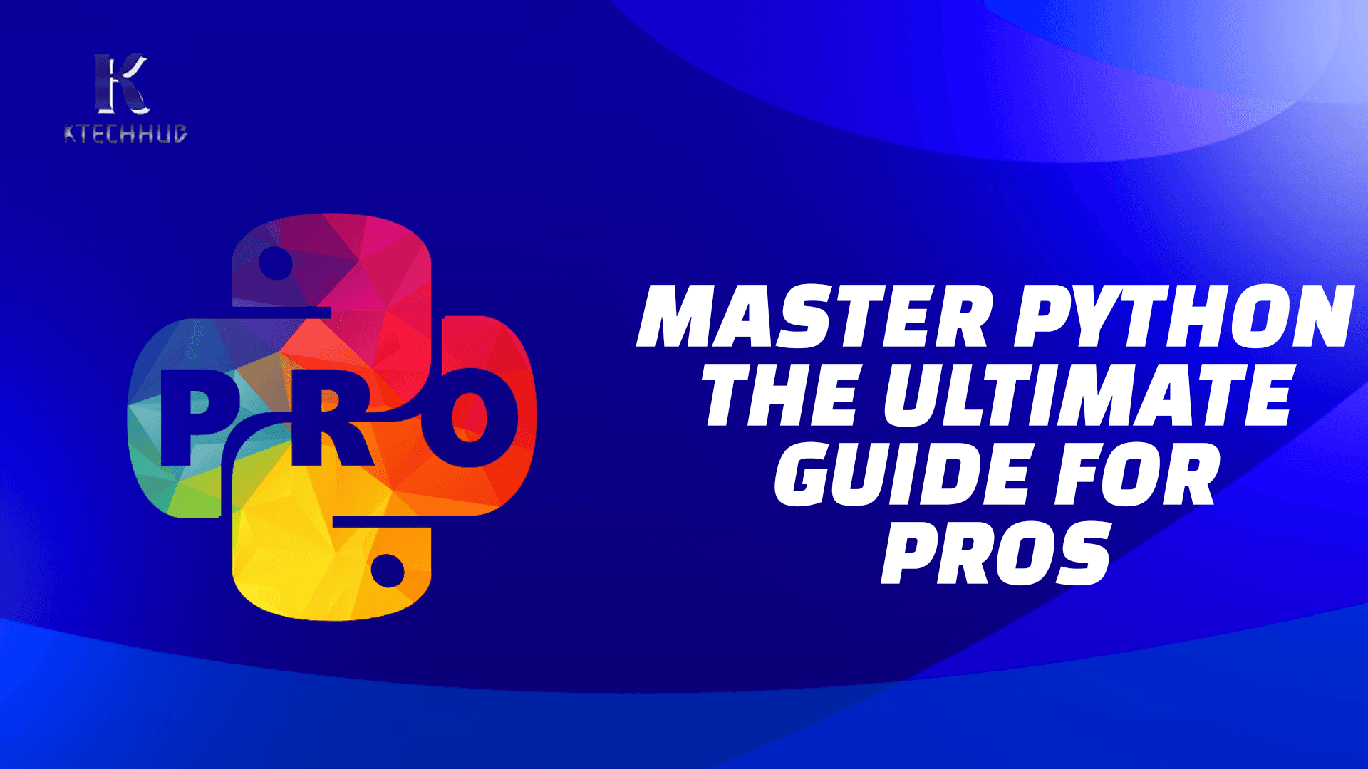 Mastering Python: A Comprehensive Guide for Mid and Senior Developers