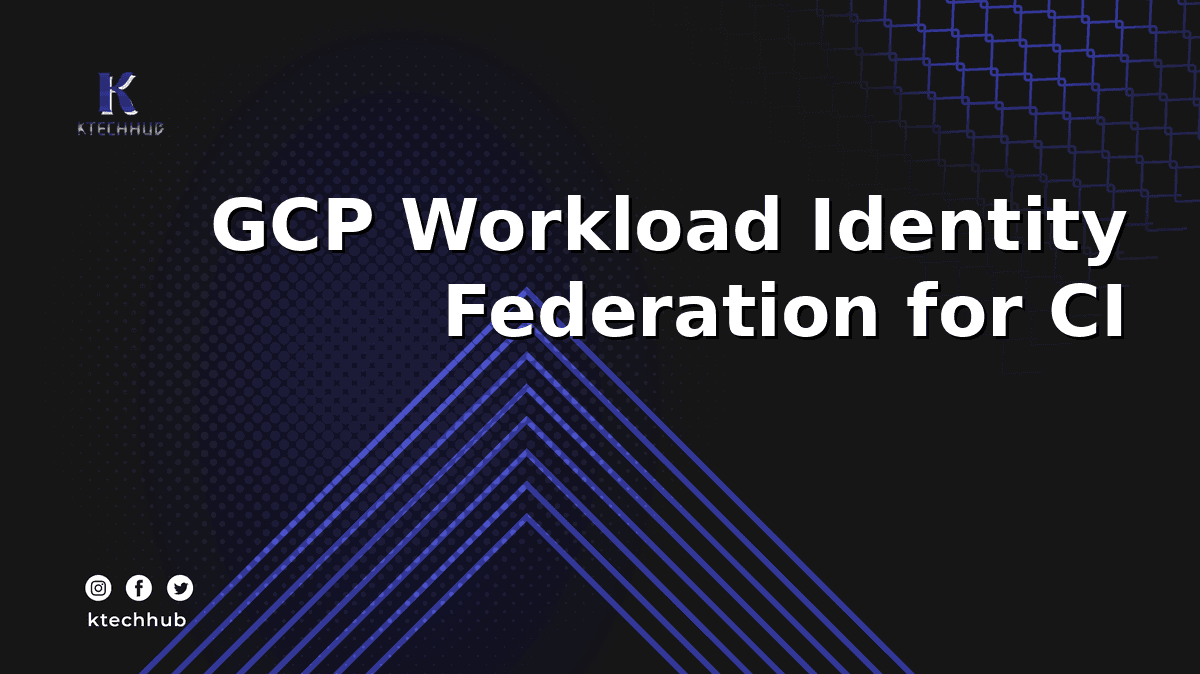 GCP Workload Identity Federation for GitHub Actions: Deploy Without Service Account Keys