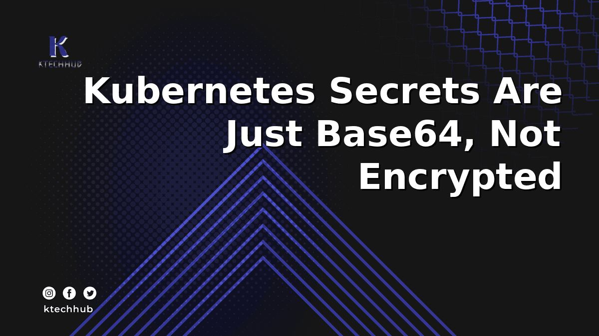 Kubernetes Secrets Are Just Base64, Not Encrypted - Here's How to Fix That